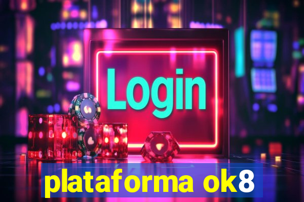 plataforma ok8